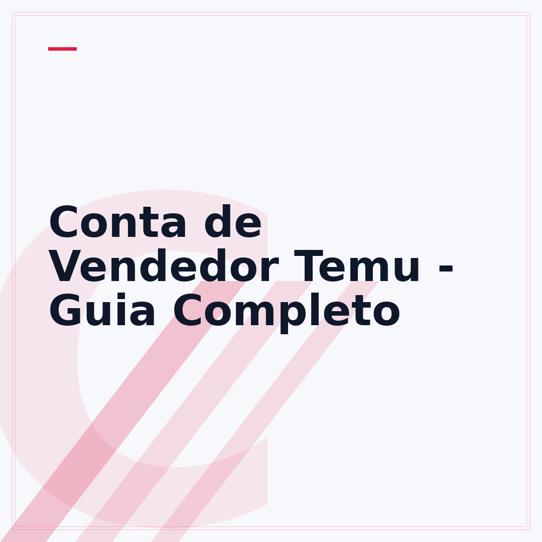 Conta de Vendedor Temu - Guia Completo