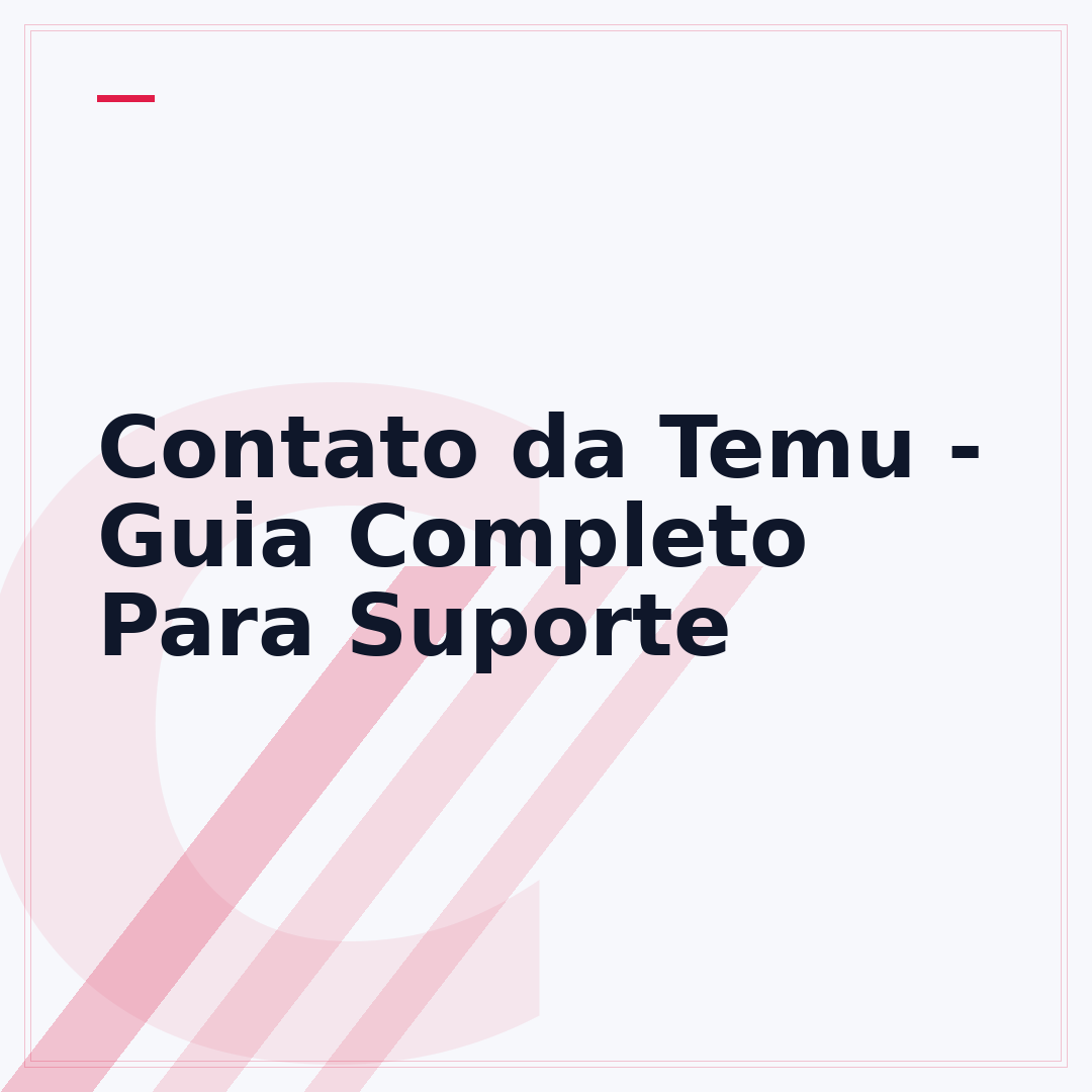 Contato da Temu - Guia Completo Para Suporte
