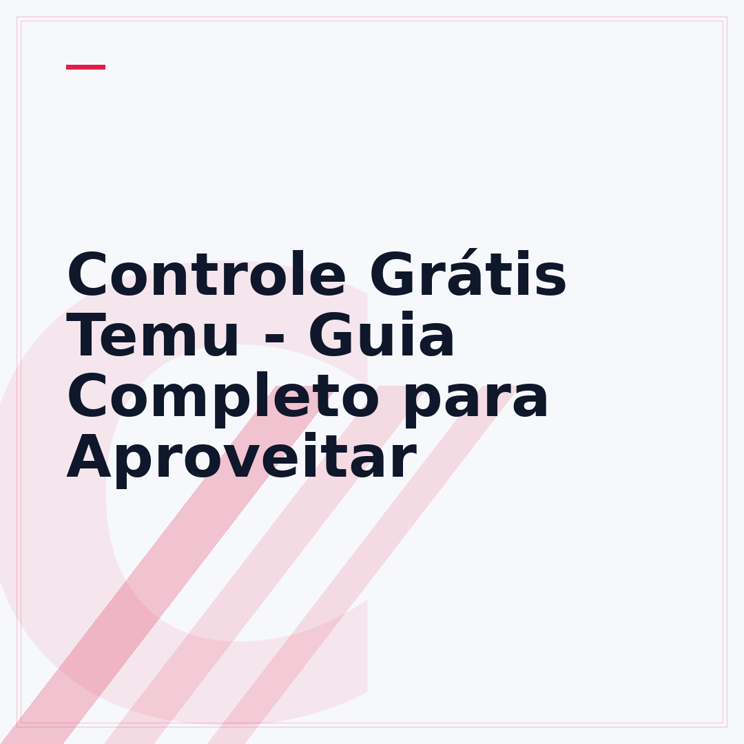 Controle Grátis Temu - Guia Completo para Aproveitar