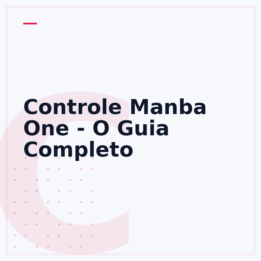 Controle Manba One - O Guia Completo