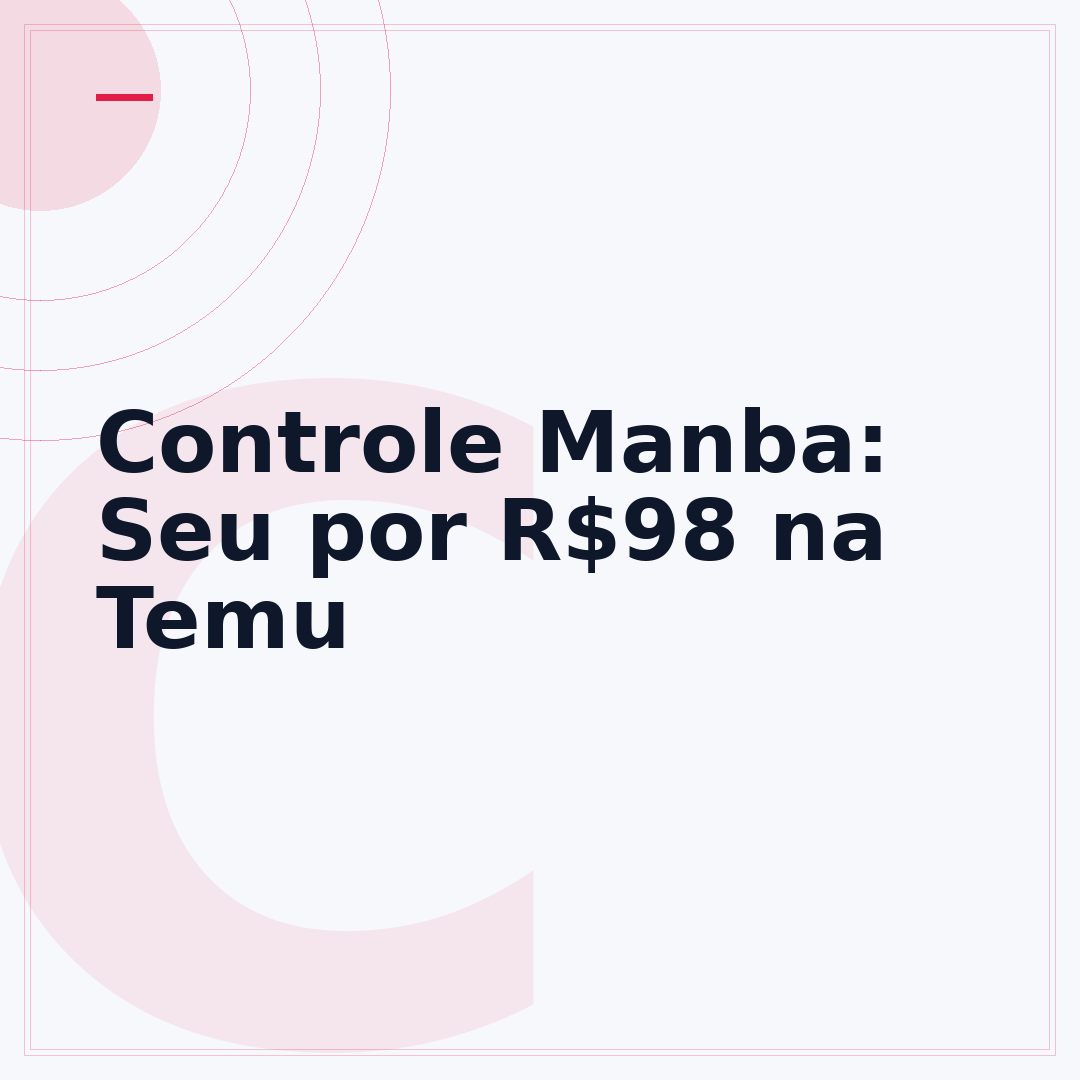 Controle Manba: Seu por R$98 na Temu