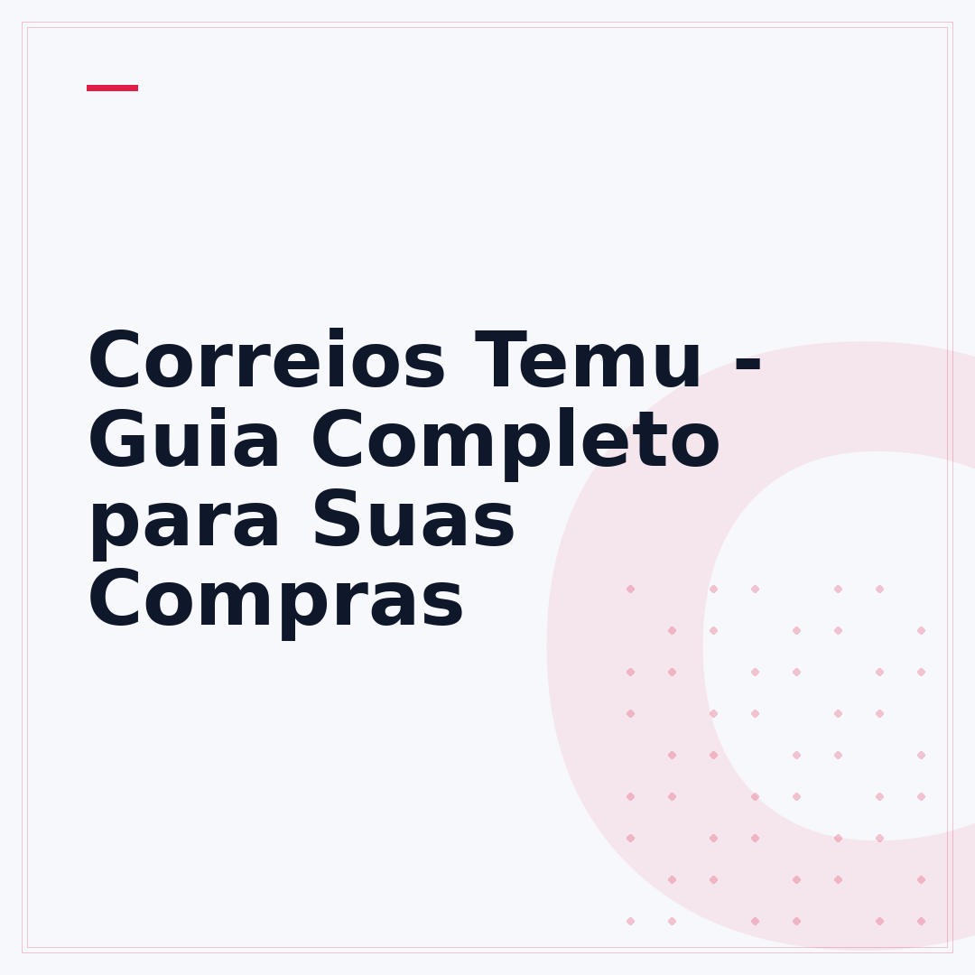 Correios Temu - Guia Completo para Suas Compras