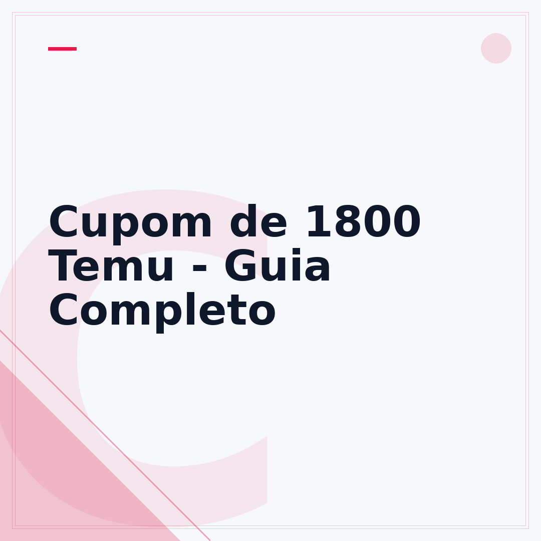 Cupom de 1800 Temu - Guia Completo