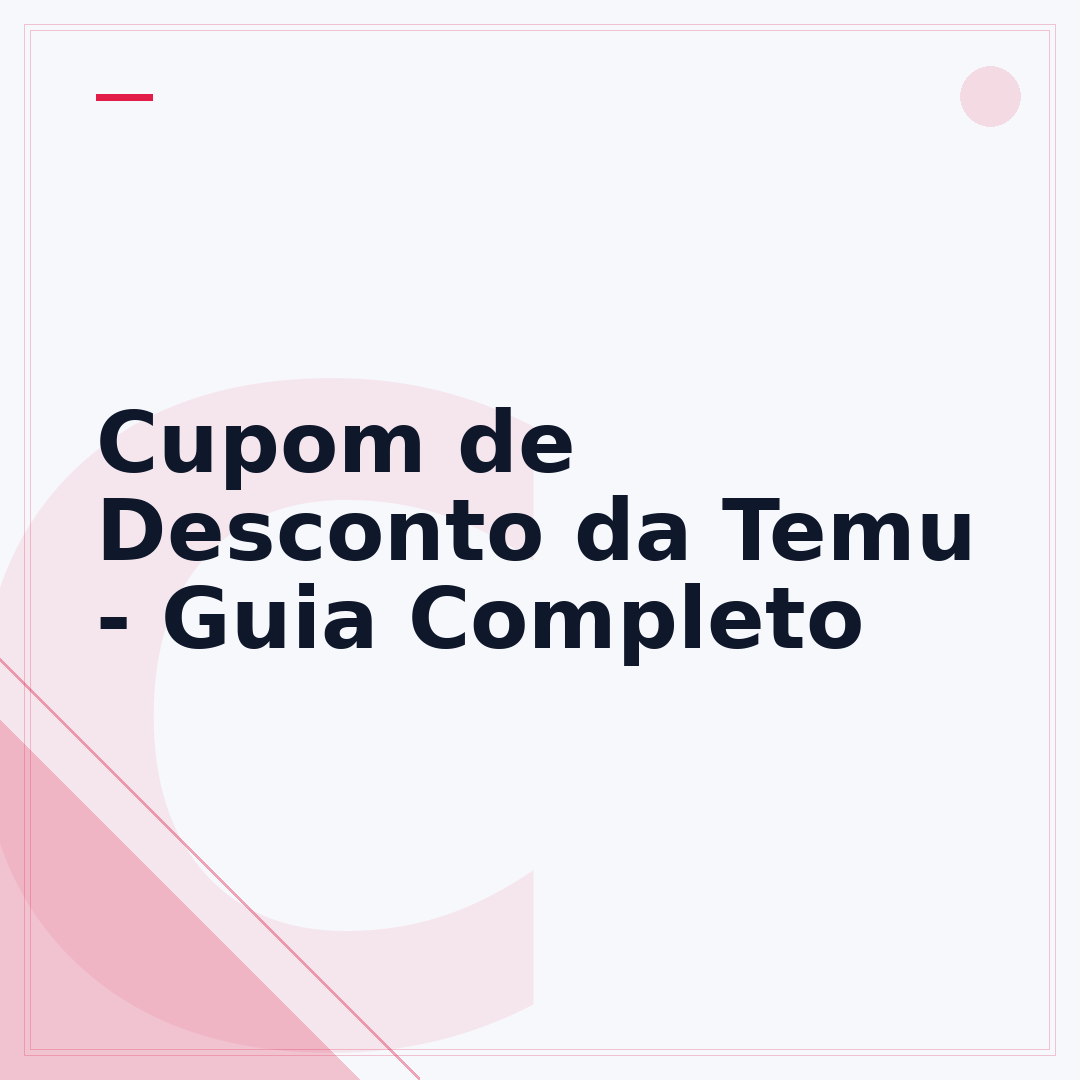 Cupom de Desconto da Temu - Guia Completo