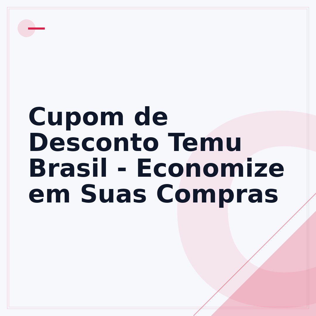 Cupom de Desconto Temu Brasil - Economize em Suas Compras