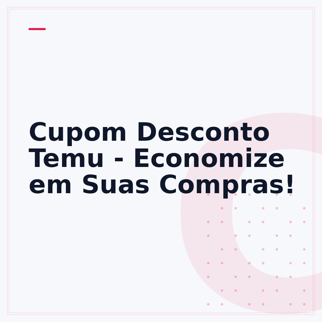 Cupom Desconto Temu - Economize em Suas Compras!