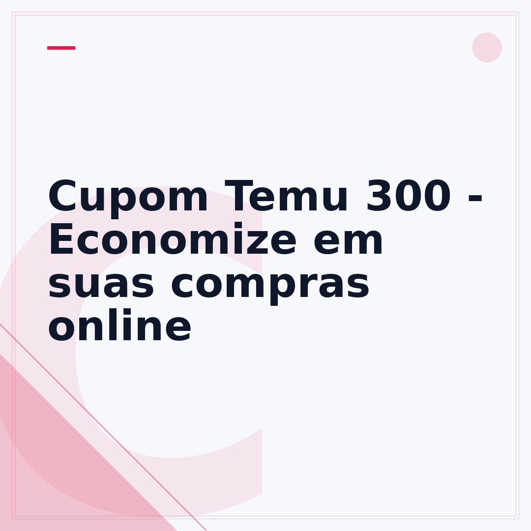 Cupom Temu 300 - Economize em suas compras online