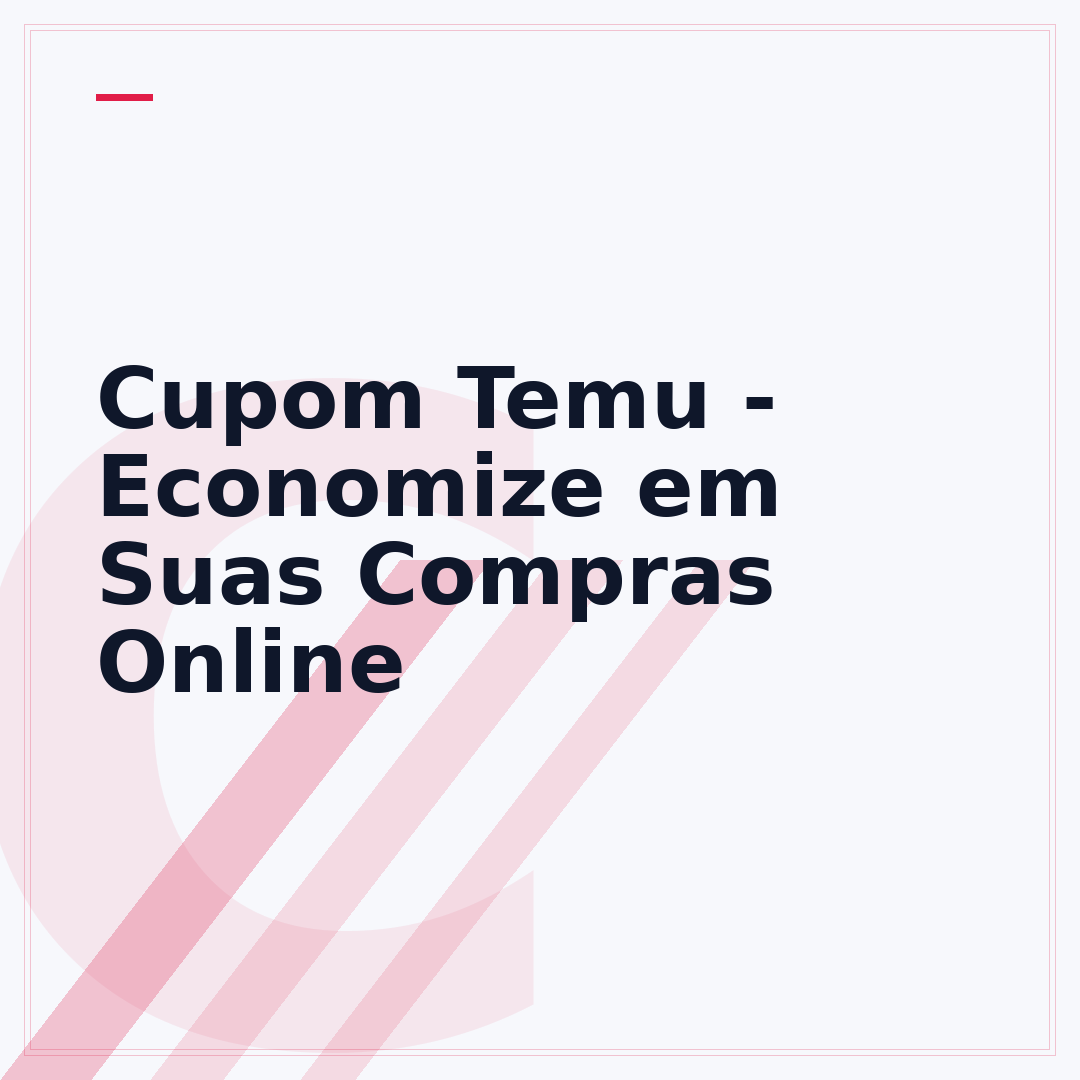 Cupom Temu - Economize em Suas Compras Online