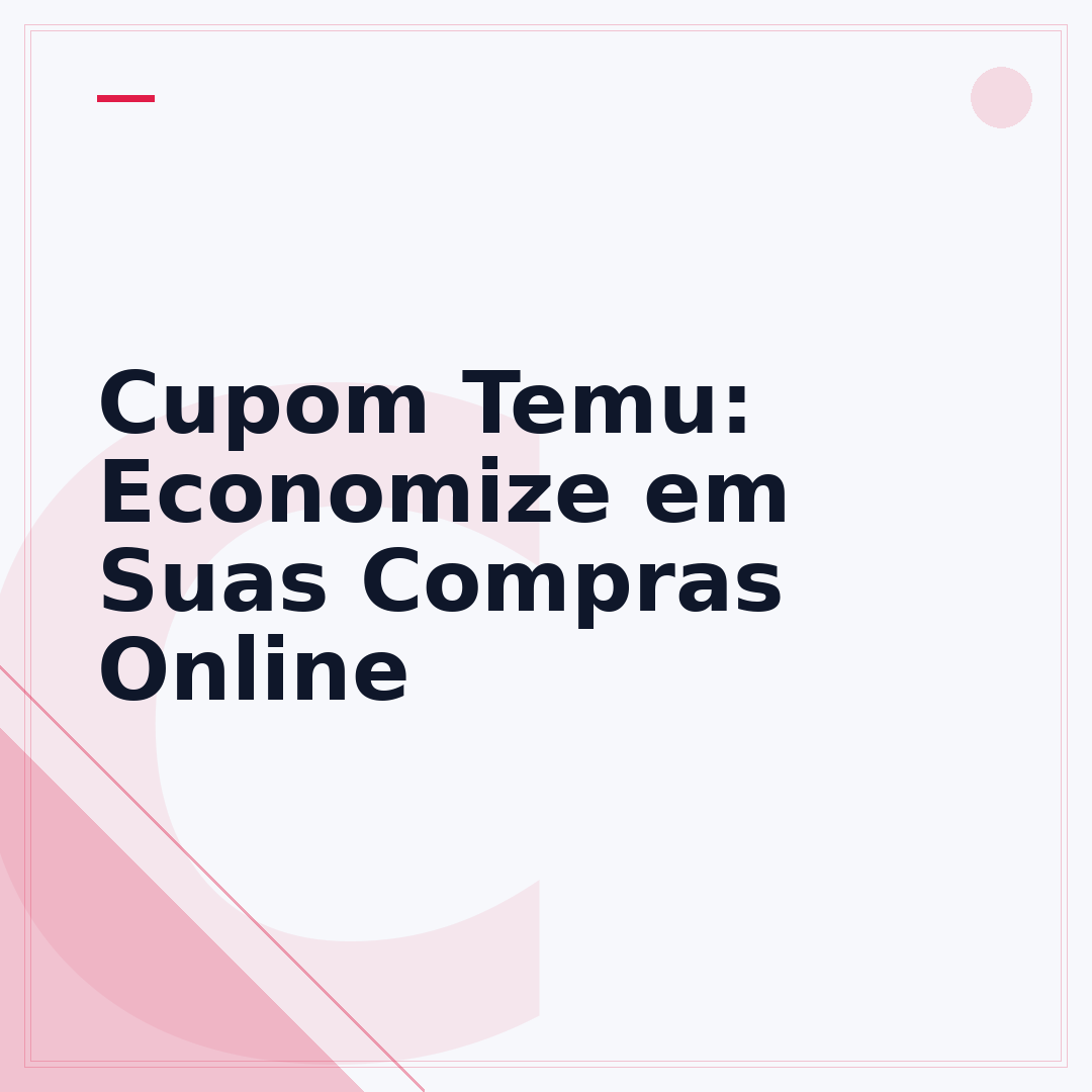 Cupom Temu: Economize em Suas Compras Online