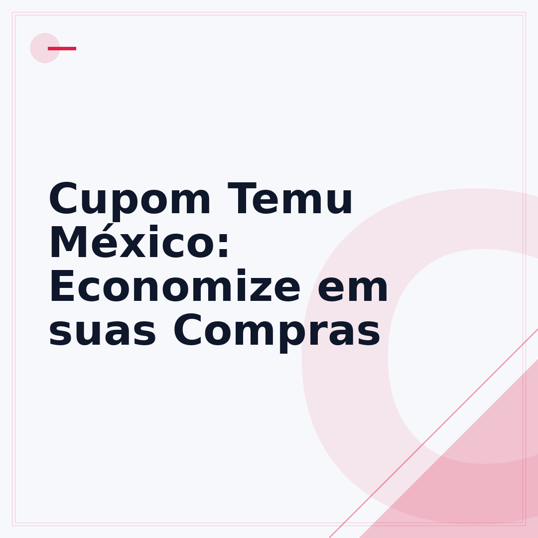 Cupom Temu México: Economize em suas Compras