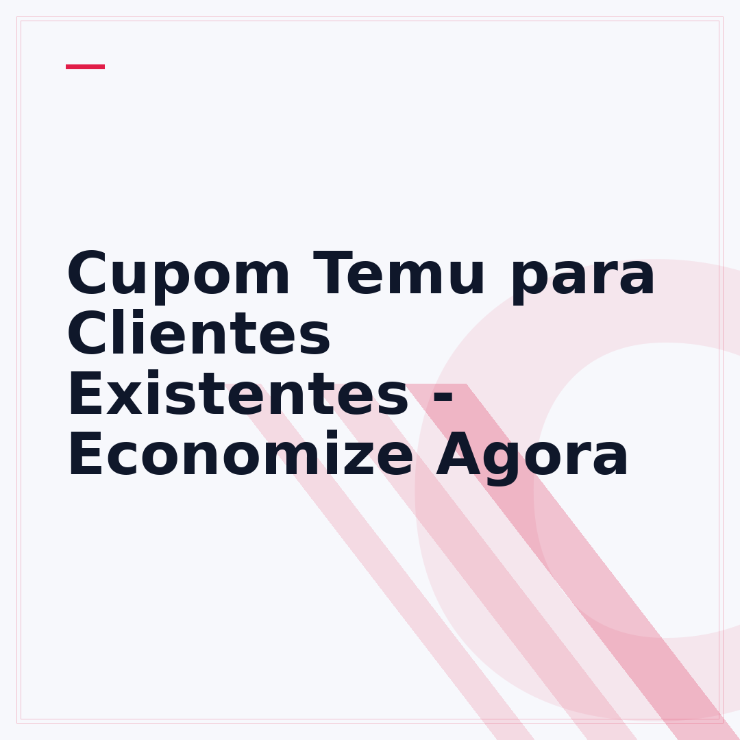 Cupom Temu para Clientes Existentes - Economize Agora
