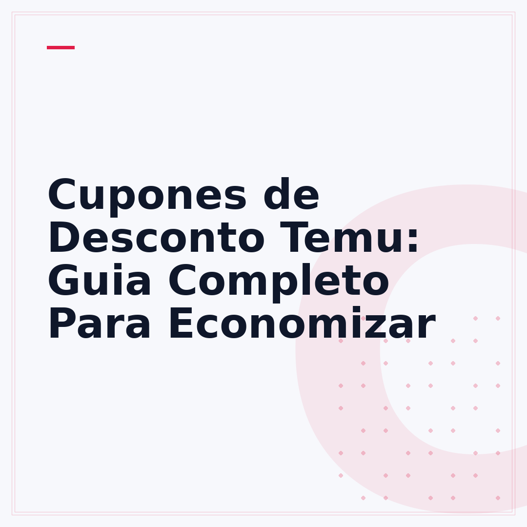 Cupones de Desconto Temu: Guia Completo Para Economizar