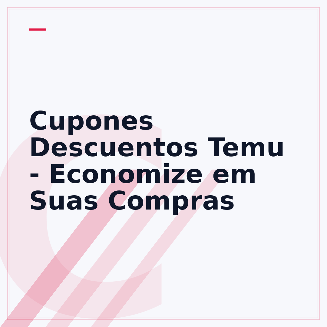 Cupones Descuentos Temu - Economize em Suas Compras