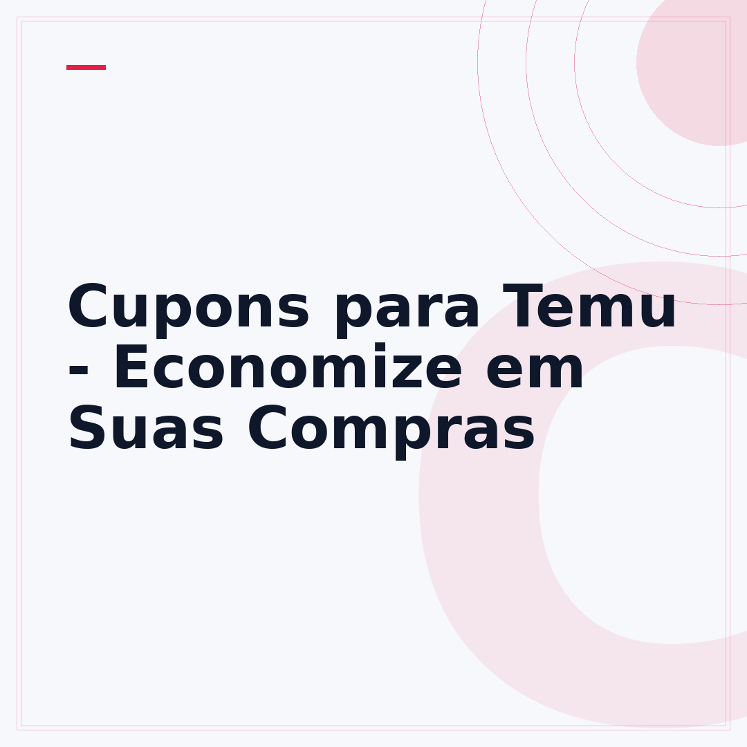 Cupons para Temu - Economize em Suas Compras