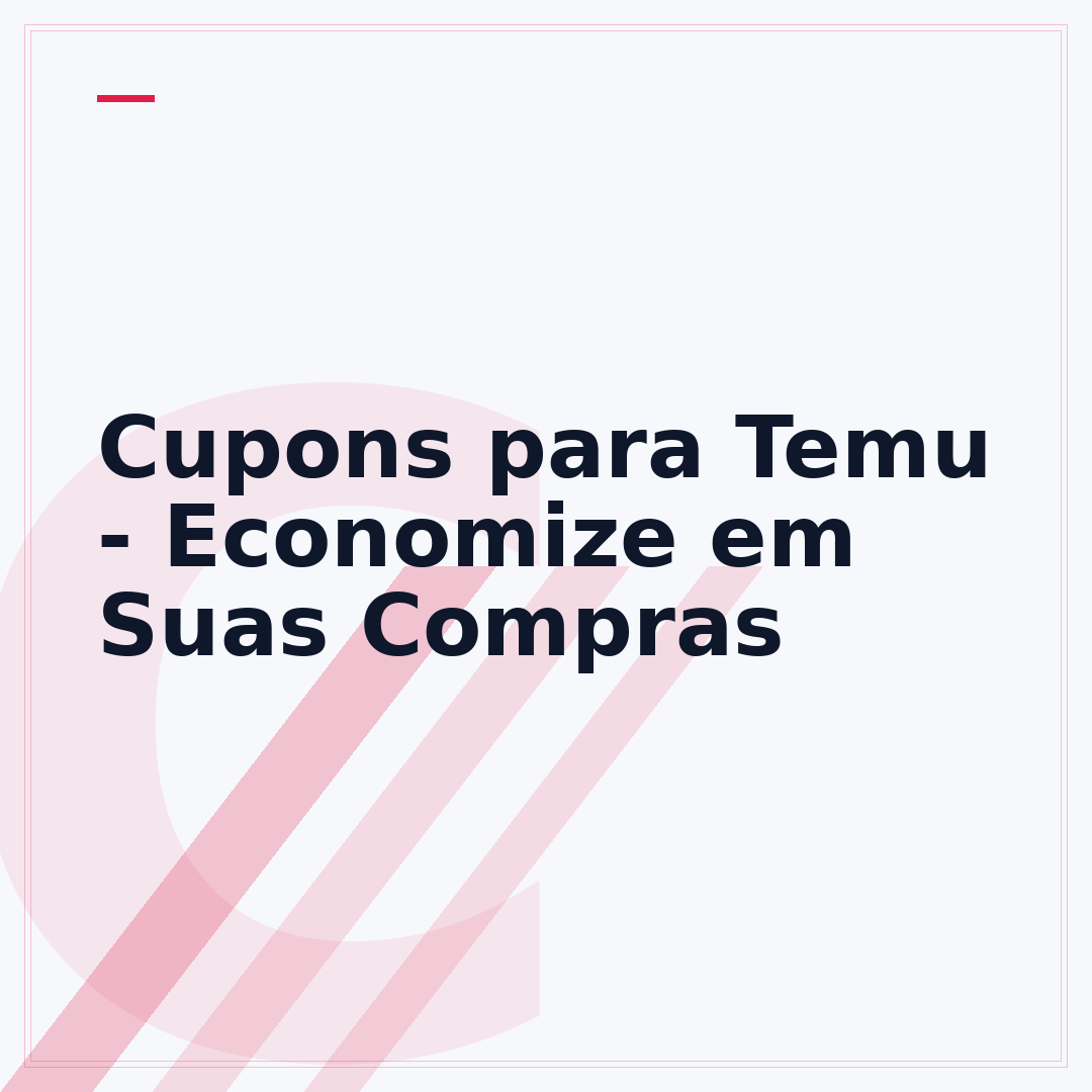 Cupons para Temu - Economize em Suas Compras