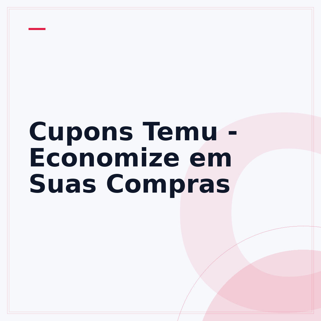 Cupons Temu - Economize em Suas Compras