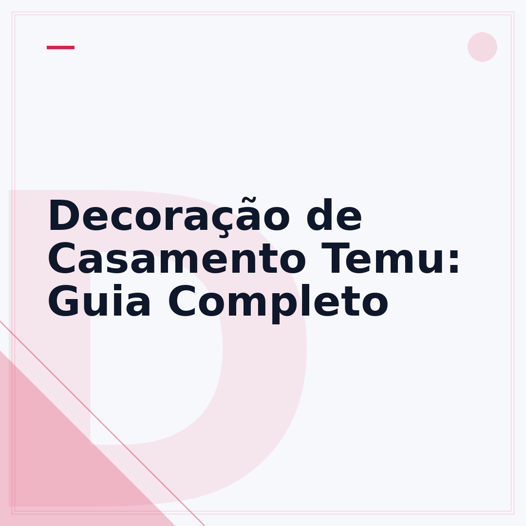 Decoração de Casamento Temu: Guia Completo