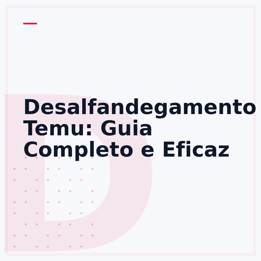 Desalfandegamento Temu: Guia Completo e Eficaz