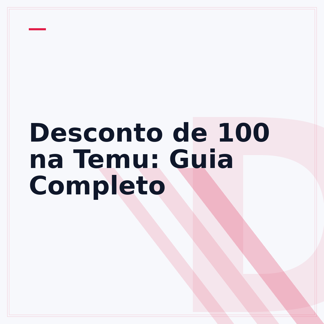 Desconto de 100 na Temu: Guia Completo