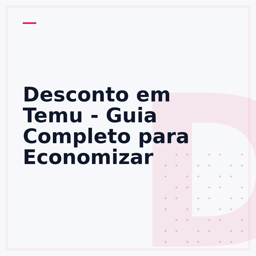 Desconto em Temu - Guia Completo para Economizar
