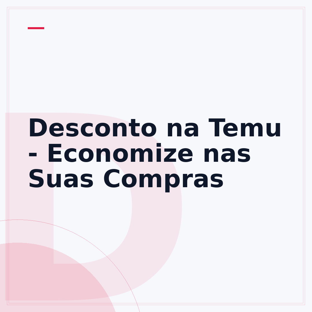 Desconto na Temu - Economize nas Suas Compras