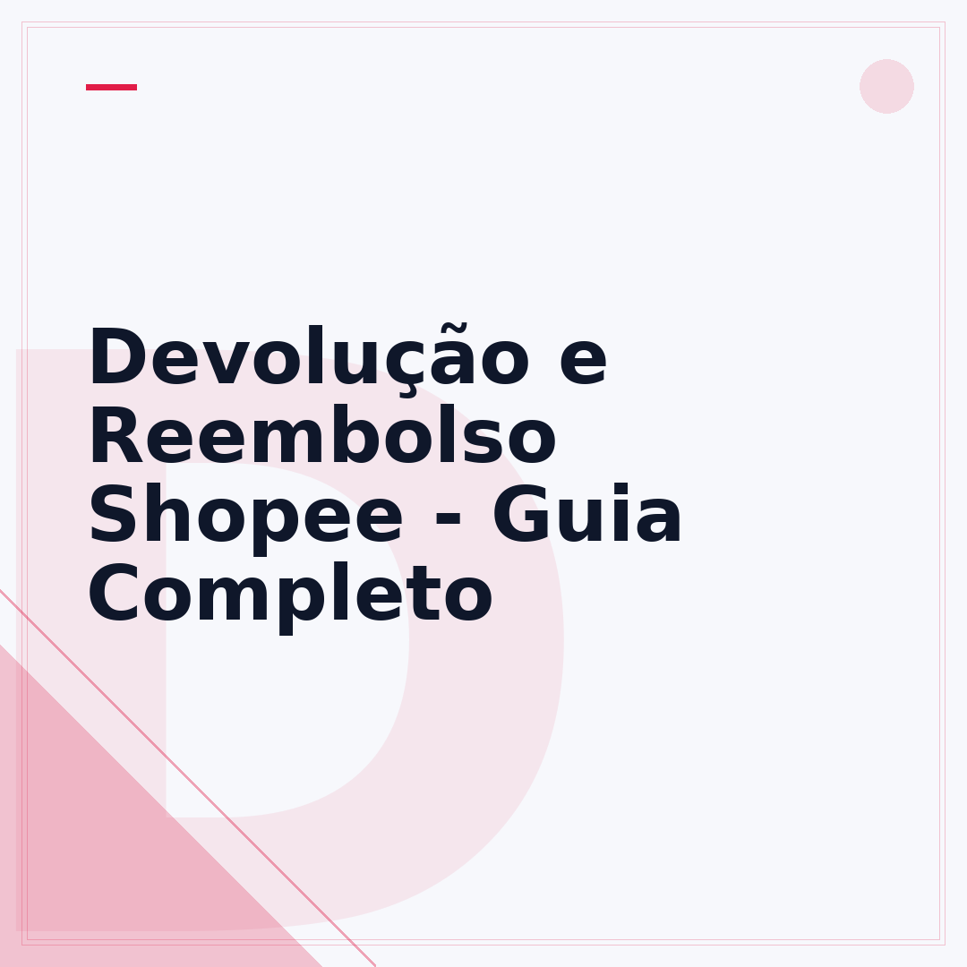 Devolução e Reembolso Shopee - Guia Completo