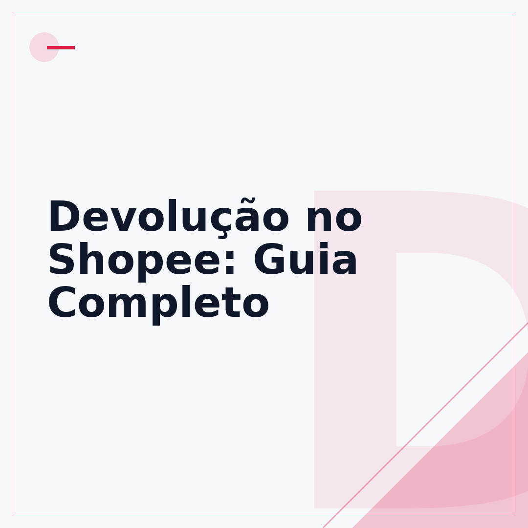 Devolução no Shopee: Guia Completo