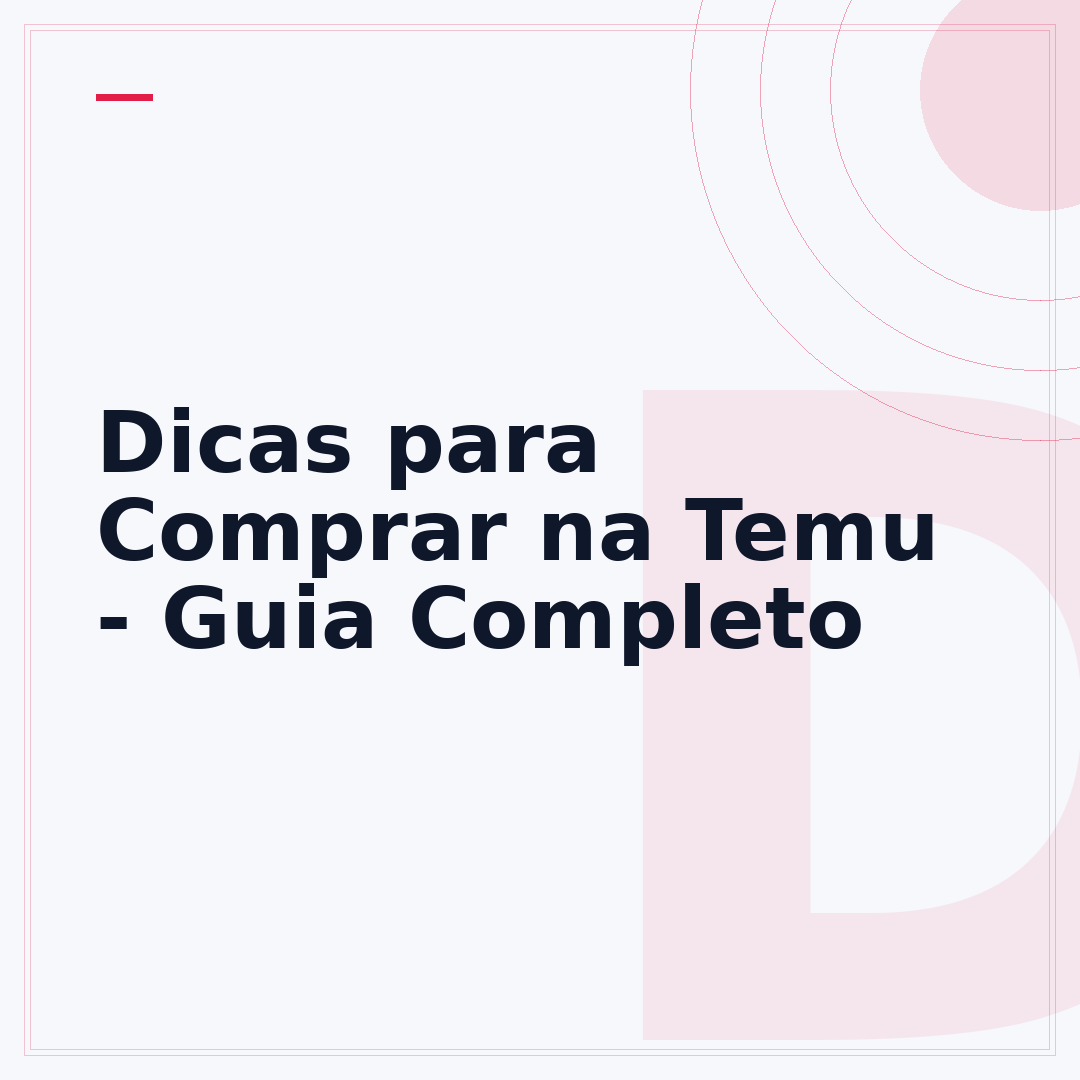 Dicas para Comprar na Temu - Guia Completo