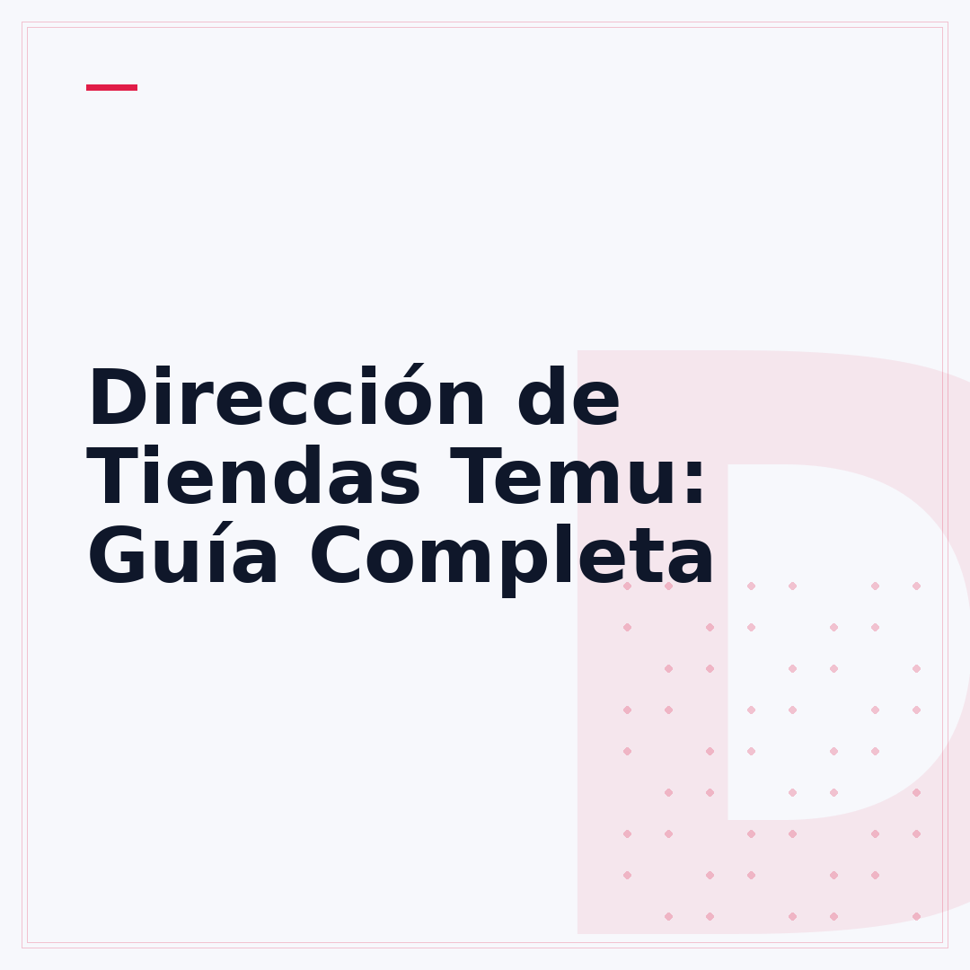 Dirección de Tiendas Temu: Guía Completa
