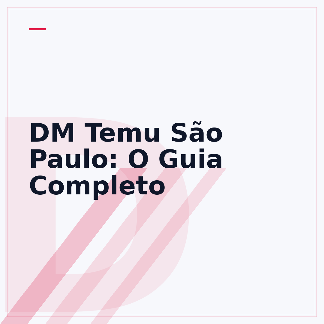 DM Temu São Paulo: O Guia Completo