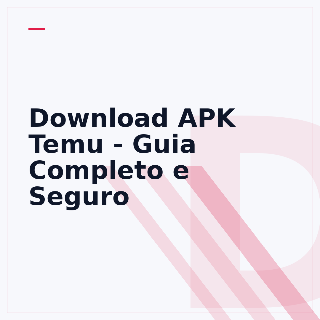 Download APK Temu - Guia Completo e Seguro