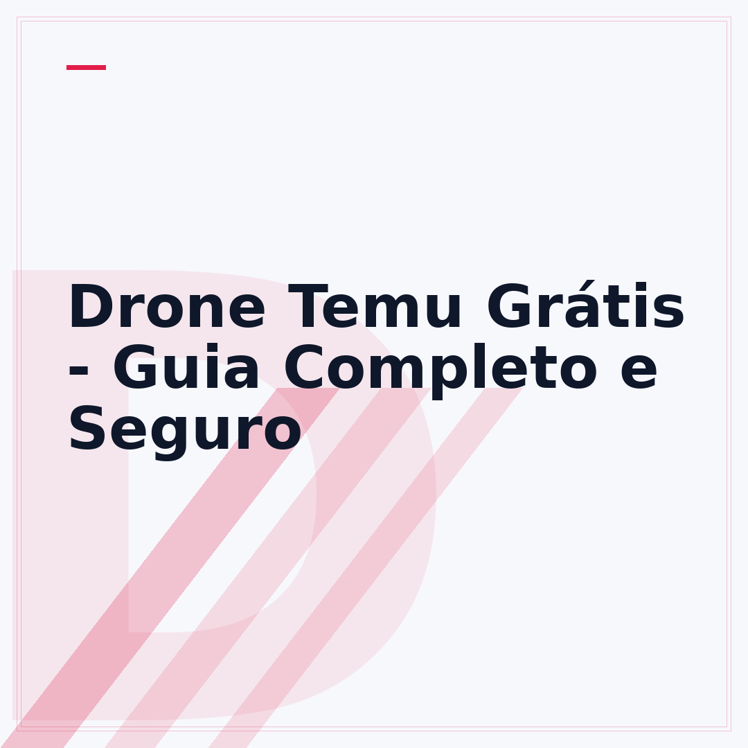 Drone Temu Grátis - Guia Completo e Seguro