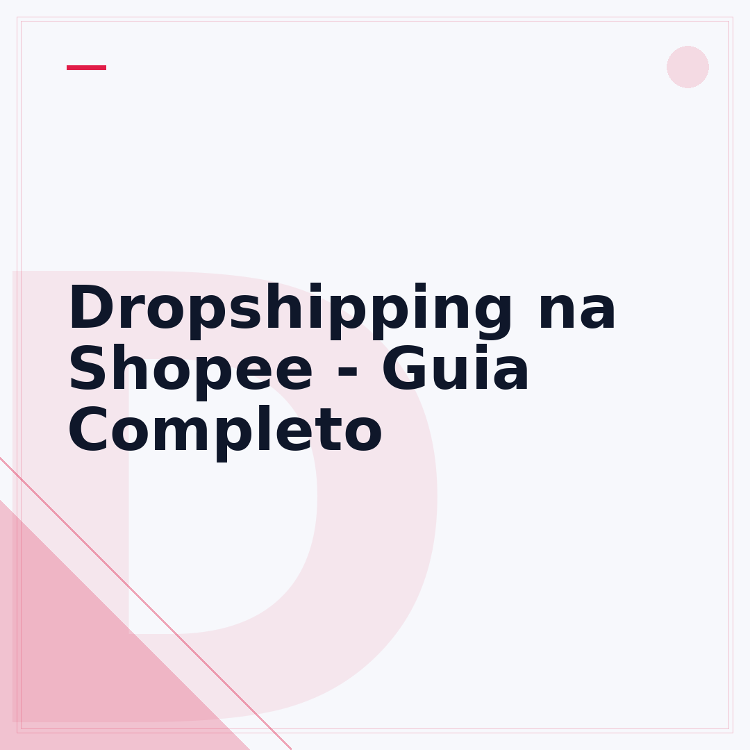 Dropshipping na Shopee - Guia Completo