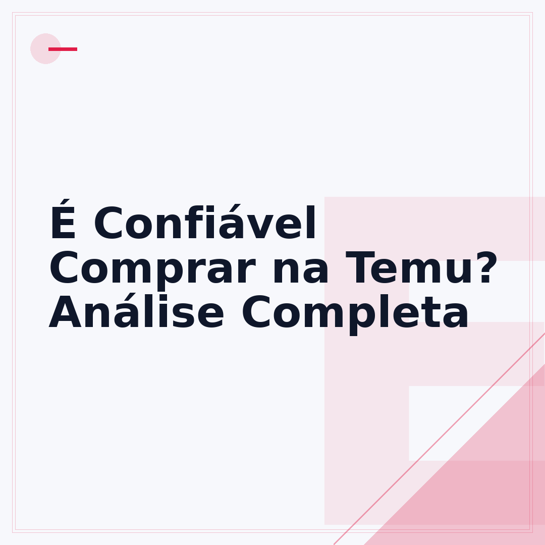 É Confiável Comprar na Temu? Análise Completa