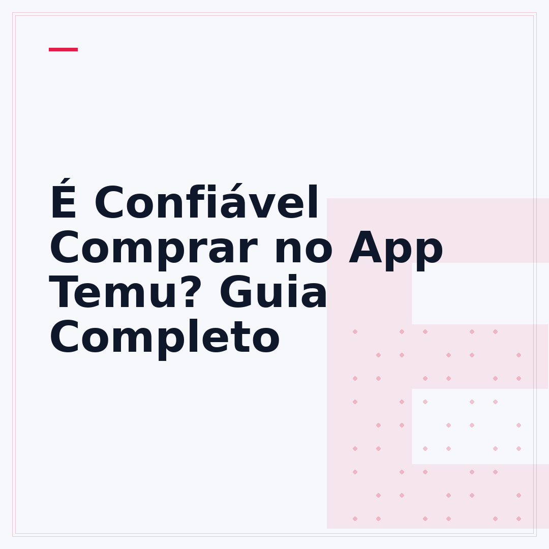 É Confiável Comprar no App Temu? Guia Completo