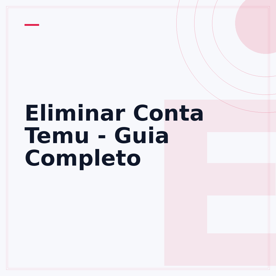 Eliminar Conta Temu - Guia Completo