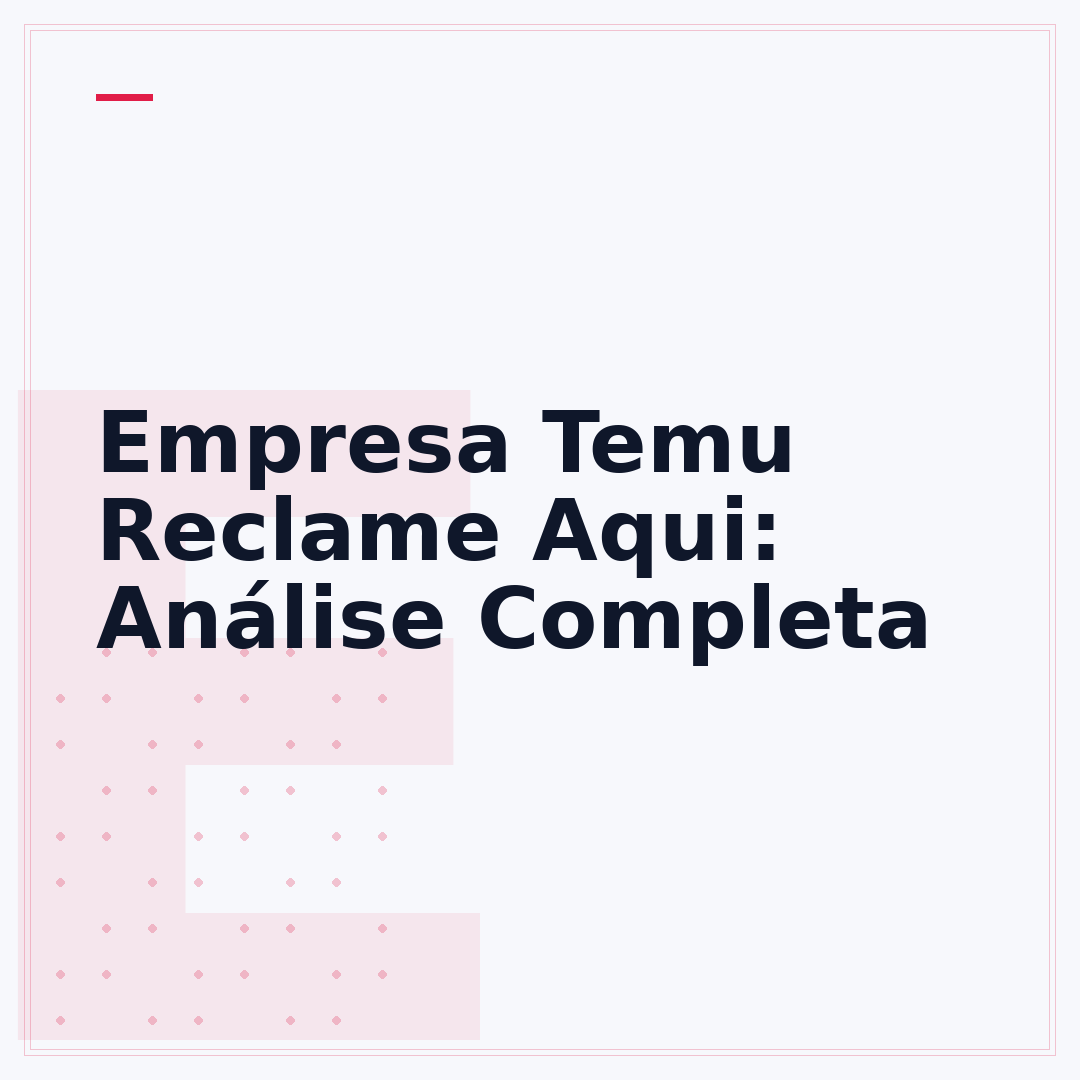 Empresa Temu Reclame Aqui: Análise Completa
