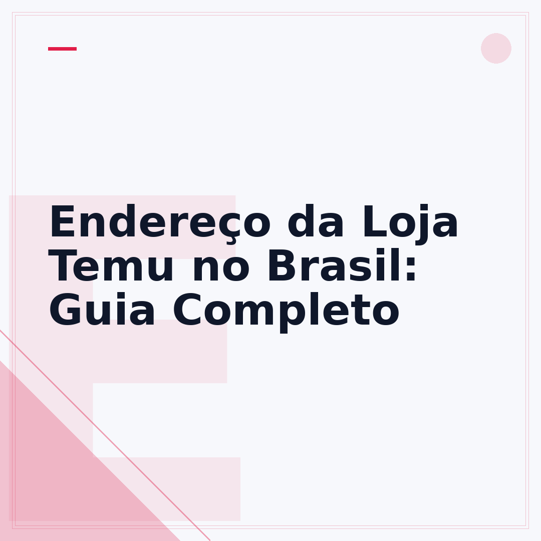 Endereço da Loja Temu no Brasil: Guia Completo