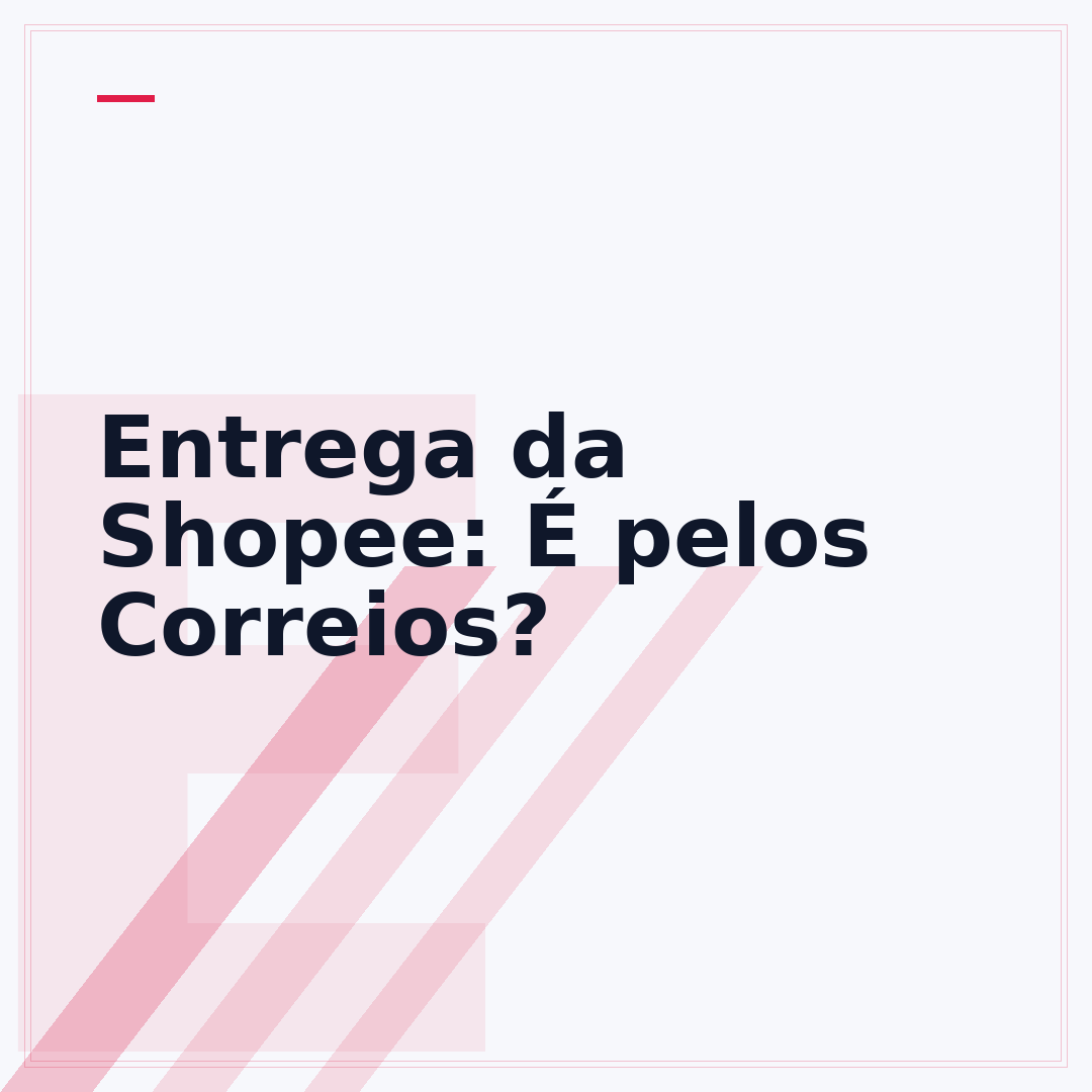 Entrega da Shopee: É pelos Correios?