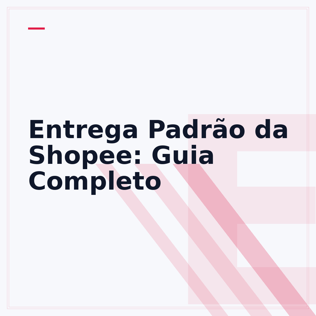 Entrega Padrão da Shopee: Guia Completo