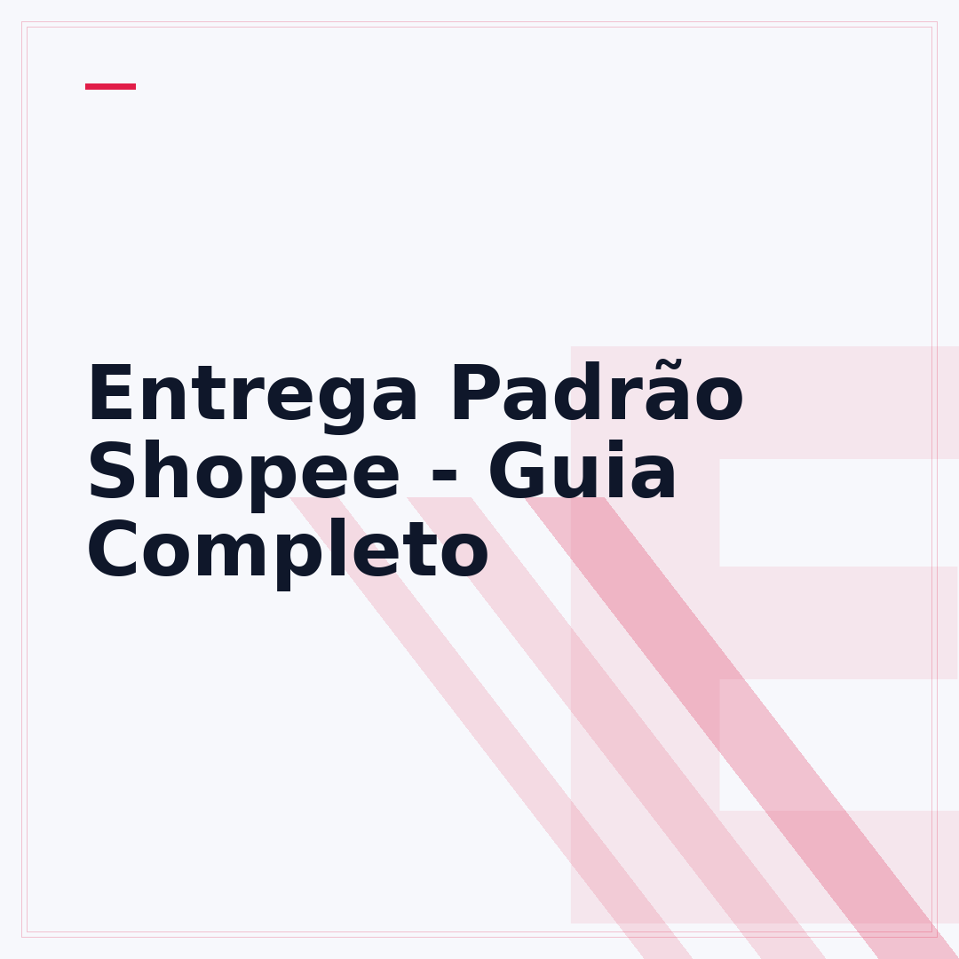 Entrega Padrão Shopee - Guia Completo