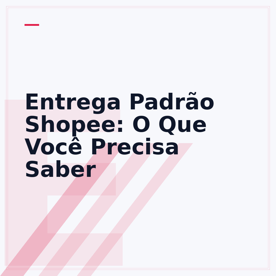 Entrega Padrão Shopee: O Que Você Precisa Saber