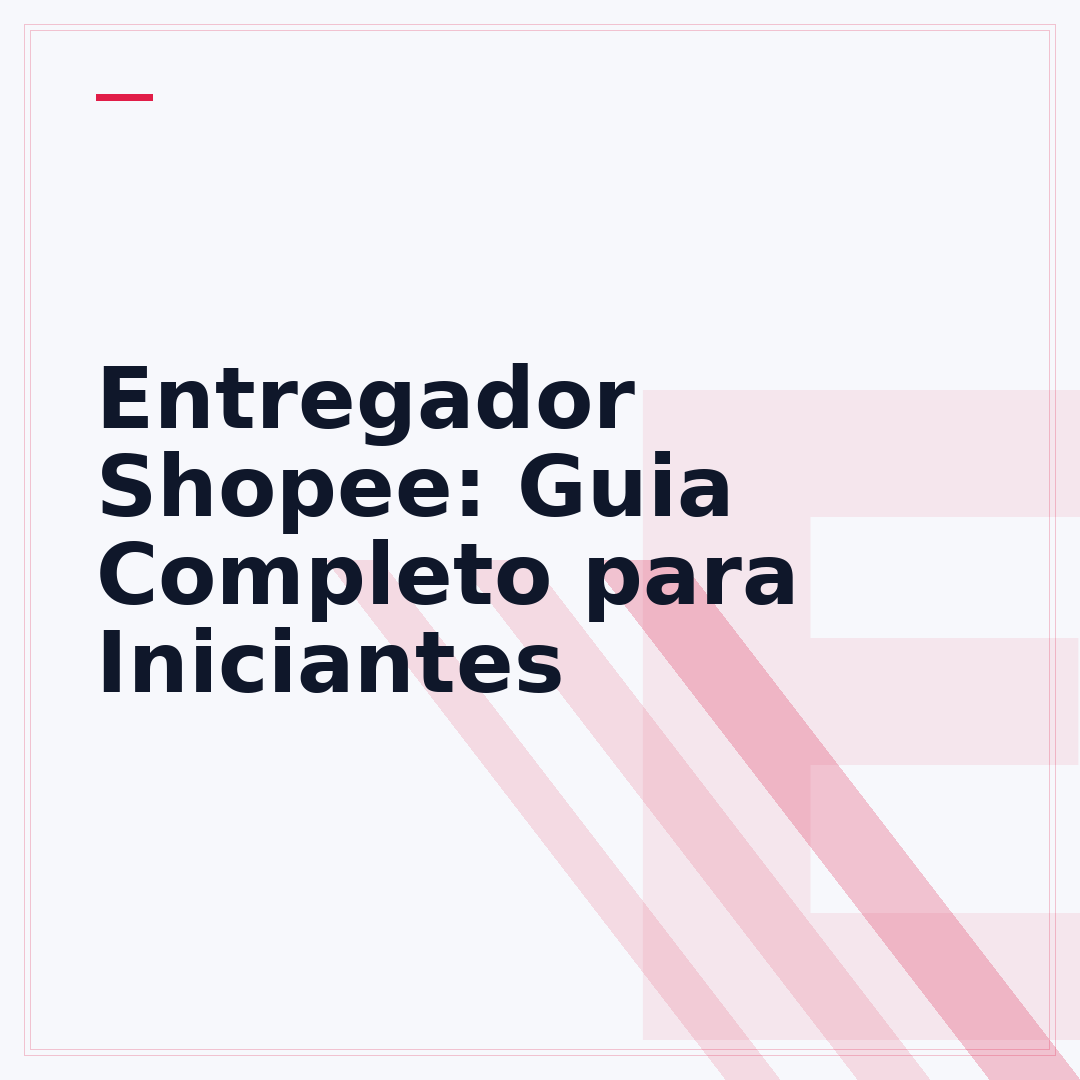 Entregador Shopee: Guia Completo para Iniciantes