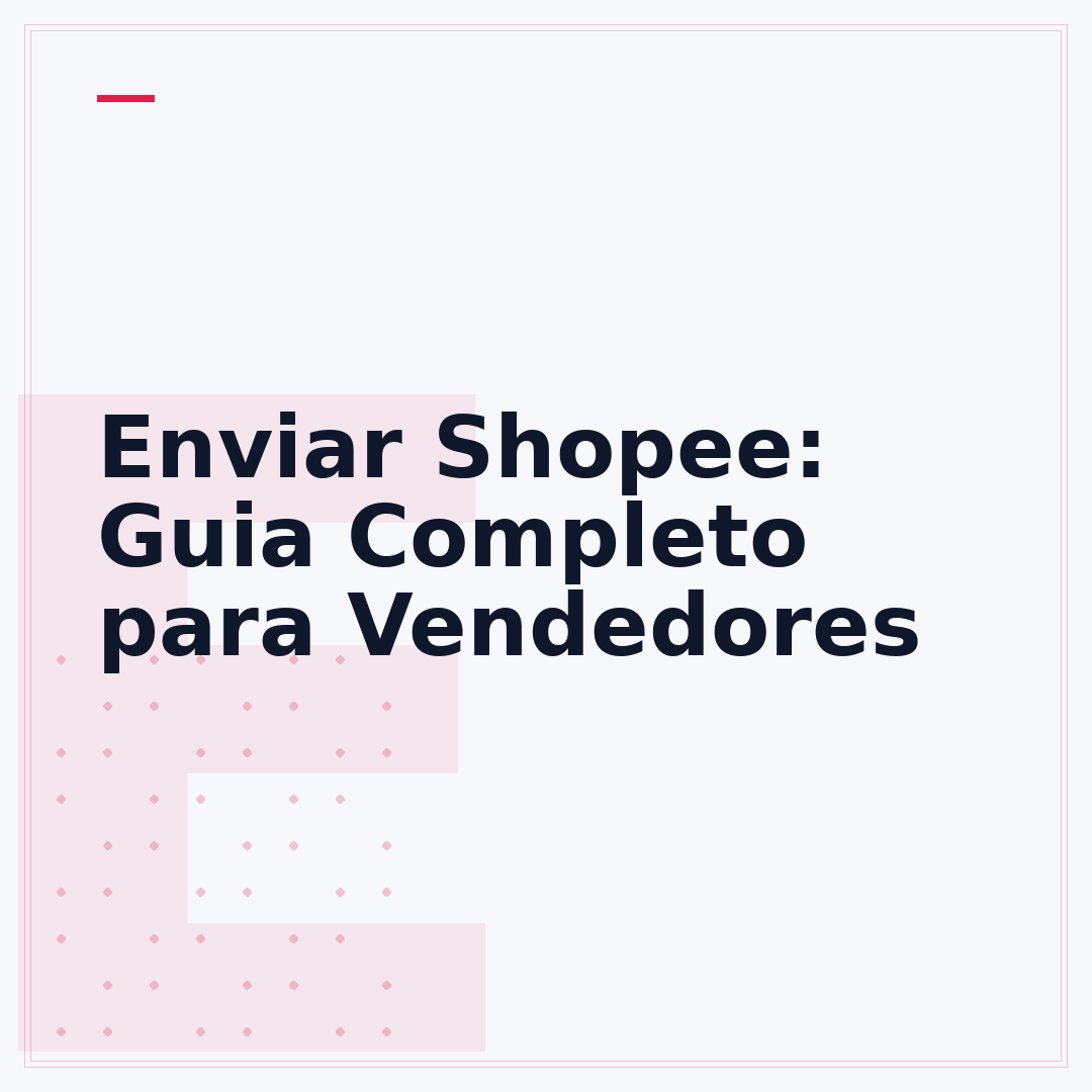 Enviar Shopee: Guia Completo para Vendedores