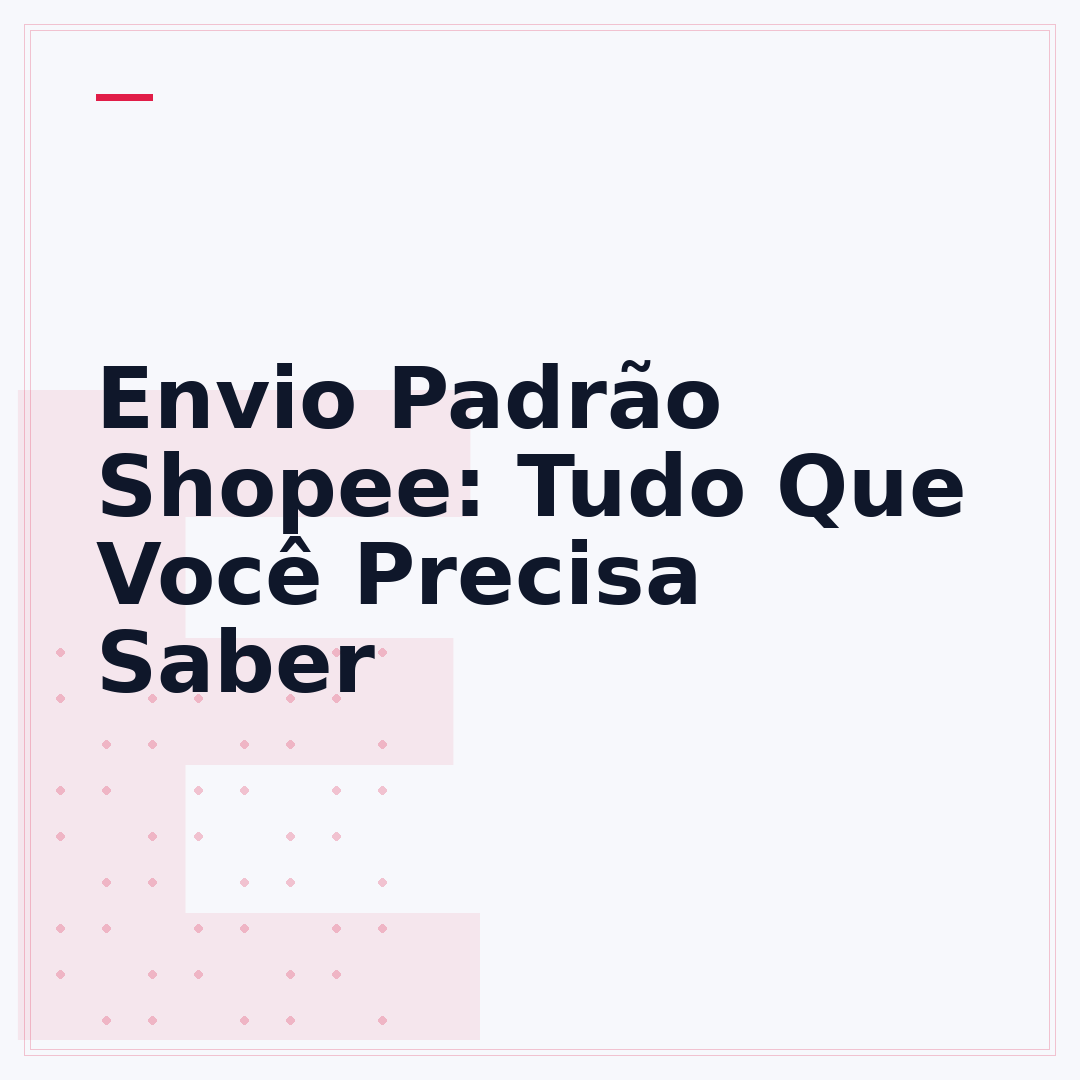 Envio Padrão Shopee: Tudo Que Você Precisa Saber