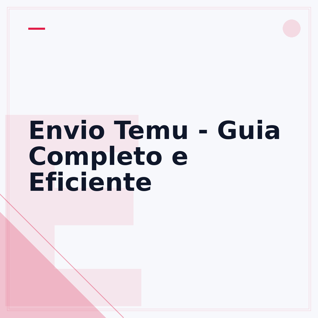 Envio Temu - Guia Completo e Eficiente