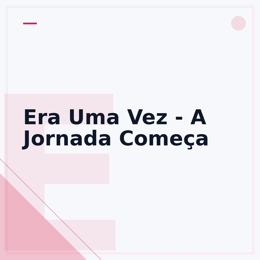 Era Uma Vez - A Jornada Começa