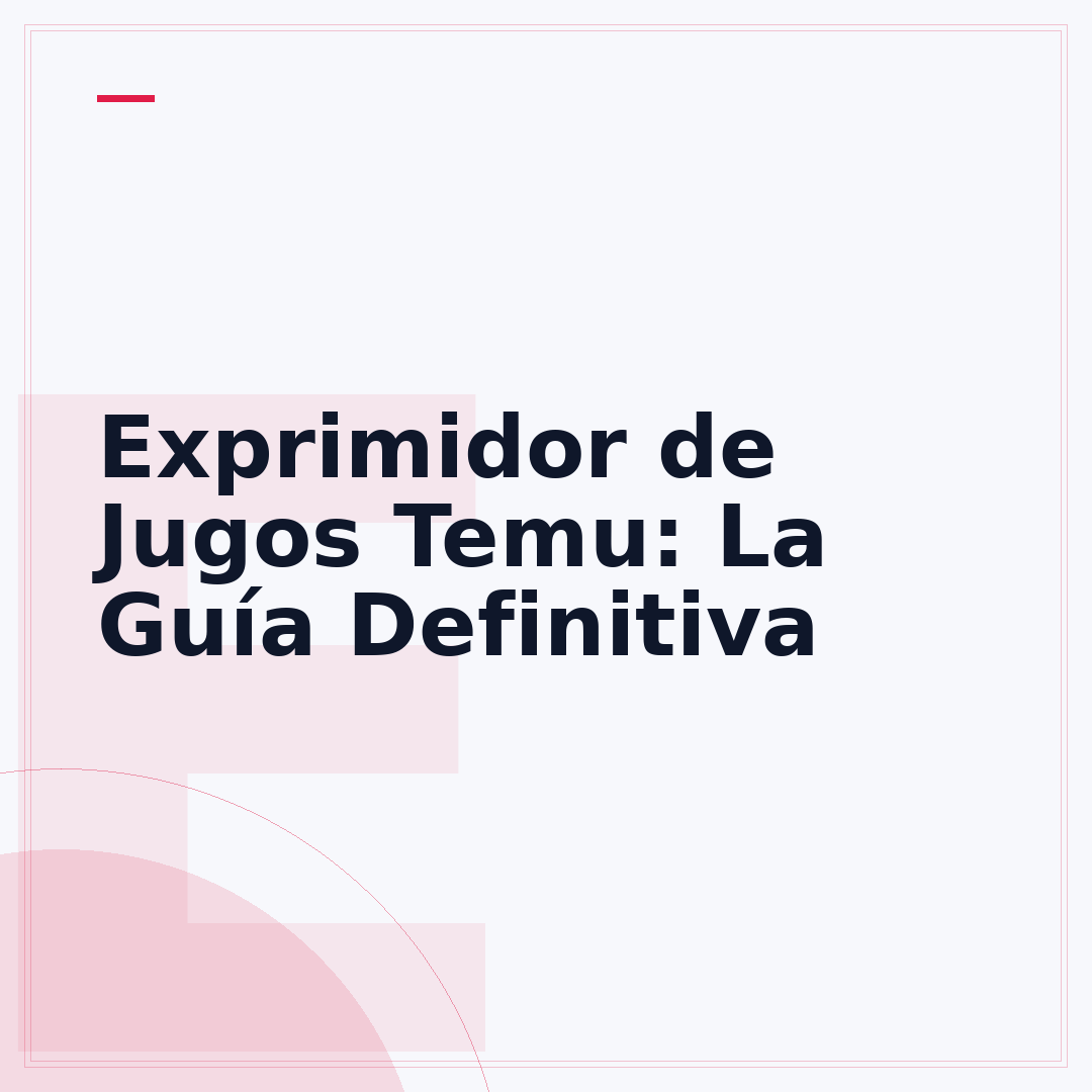 Exprimidor de Jugos Temu: La Guía Definitiva