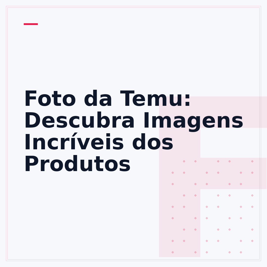 Foto da Temu: Descubra Imagens Incríveis dos Produtos