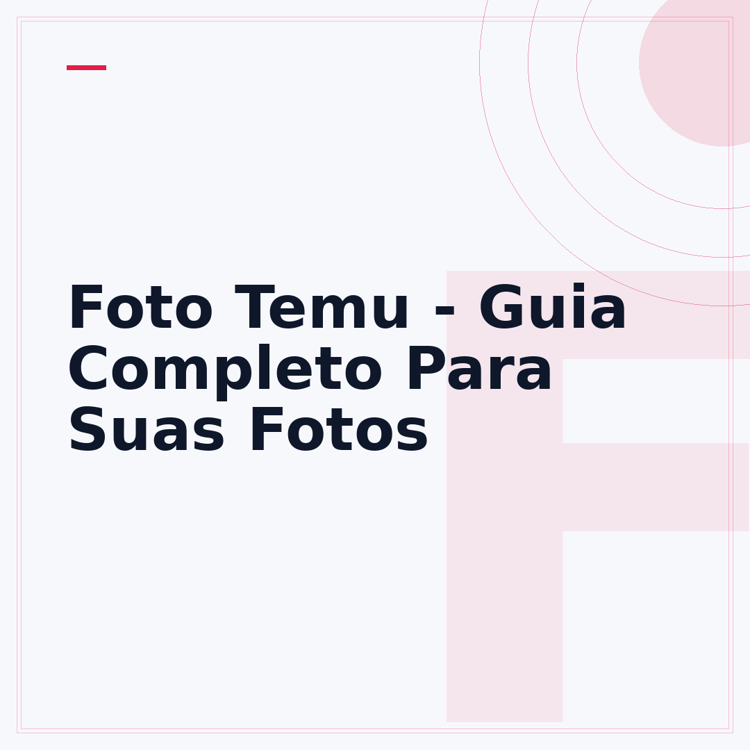 Foto Temu - Guia Completo Para Suas Fotos